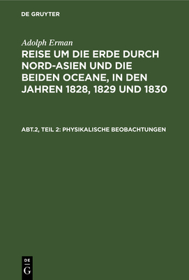 Inclinationen Und Intensit?ten, Declinationsbeobachtungen Auf Der See, Periodische Declinationsver?nderungen - Erman, Adolph