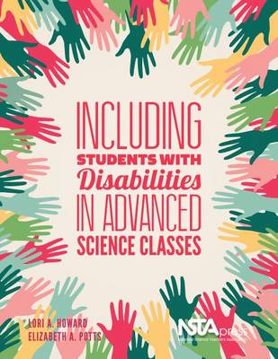 Including Students With Disabilities in Advanced Science Classes - Howard, Lori A., and Potts, Elizabeth A.