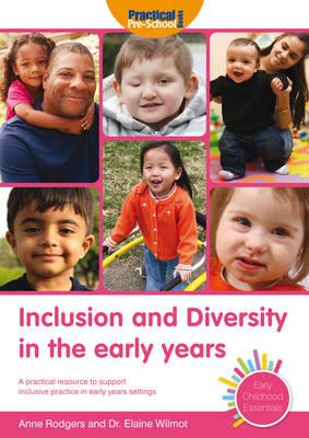 Inclusion and Diversity in the Early Years - Wilmot, Elaine, and Rodgers, Anne