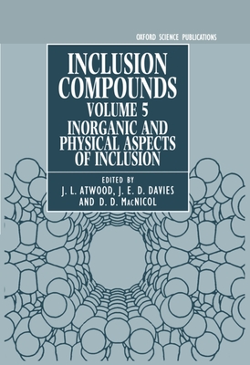 Inclusion Compounds - Atwood, Jerry L (Editor), and Davies, J E D (Editor), and MacNicol, D D (Editor)