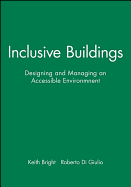 Inclusive Buildings, CD-ROM: Designing and Managing an Accessible Environmnent