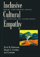 Inclusive Cultural Empathy: Making Relationships Central in Counseling and Psychotherapy