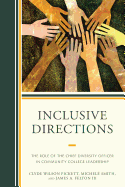 Inclusive Directions: The Role of the Chief Diversity Officer in Community College Leadership
