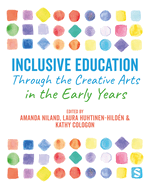 Inclusive Education Through the Creative Arts in the Early Years