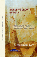 Inclusive Growth in India: Agriculture, Poverty and Human Development