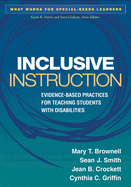 Inclusive Instruction: Evidence-Based Practices for Teaching Students with Disabilities