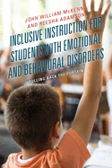 Inclusive Instruction for Students with Emotional and Behavioral Disorders: Pulling Back the Curtain