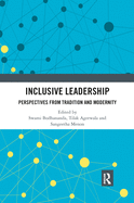 Inclusive Leadership: Perspectives from Tradition and Modernity