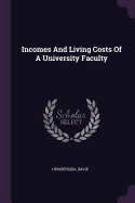Incomes And Living Costs Of A University Faculty
