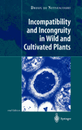 Incompatibility and Incongruity in Wild and Cultivated Plants