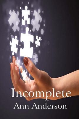 Incomplete - Anderson, Ann