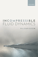 Incompressible Fluid Dynamics