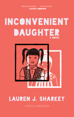 Inconvenient Daughter - Sharkey, Lauren J