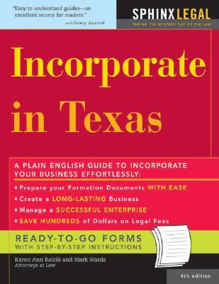 Incorporate in Texas - Rolcik, Karen Ann, and Warda, Mark, J.D.