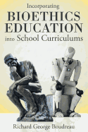 Incorporating Bioethics Education into School Curriculums