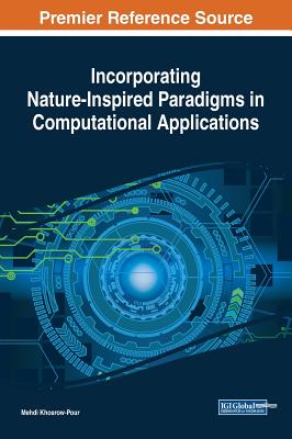 Incorporating Nature-Inspired Paradigms in Computational Applications - Khosrow-Pour, D B a Mehdi (Editor)