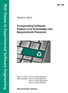 Incorporating Software Product Line Knowledge into Requirements Processes.