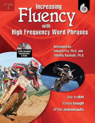 Increasing Fluency with High Frequency Word Phrases Grade 5 - Rasinski, Timothy, PhD, and Fry, Edward, and Knoblock, Kathleen