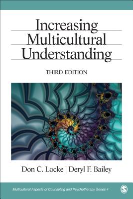 Increasing Multicultural Understanding - Locke, Don C, and Bailey, Deryl F
