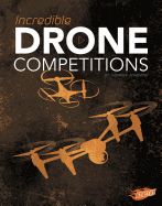 Incredible Drone Competitions