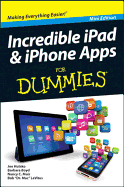 Incredible iPad & iPhone Apps for Dummies