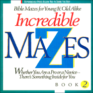 Incredible Mazes Book 2