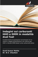 Indagini sui carburanti HHO e DMM in modalit? dual fuel