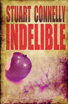 Indelible - Connelly, Stuart