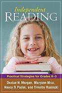 Independent Reading: Practical Strategies for Grades K-3