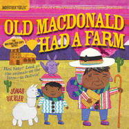 Indestructibles: Old MacDonald Had a Farm: Chew Proof - Rip Proof - Nontoxic - 100% Washable (Book for Babies, Newborn Books, Safe to Chew)