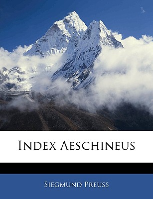 Index Aeschineus - Preuss, Siegmund