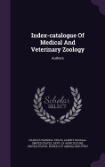 Index-catalogue Of Medical And Veterinary Zoology: Authors