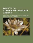 Index to the Stratigraphy of North America