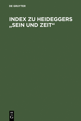 Index Zu Heideggers "Sein Und Zeit" - Feick, Hildegard (Compiled by)