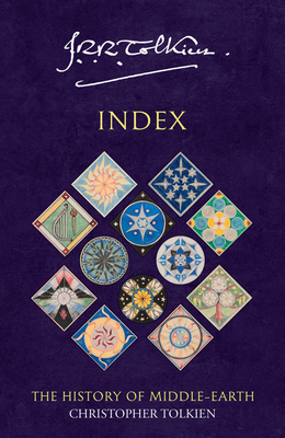 Index - Tolkien, Christopher, and Tolkien, J. R. R. (Original Author)