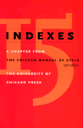 Indexes: A Chapter from the Chicago Manual of Style, 15th Edition