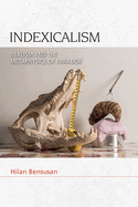 Indexicalism: Realism and the Metaphysics of Paradox