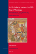 India in Early Modern English Travel Writings: Protestantism, Enlightenment, and Toleration