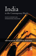 India in the Contemporary World: Polity, Economy and International Relations