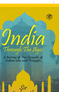 India Through The Ages (Hardcover Library Edition)