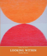 Indian Art Series: Looking Within