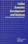 Indian Economic Development and Business: Emerging Issues and Outlook