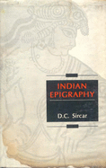 Indian Epigraphy - Sircar, D. C.