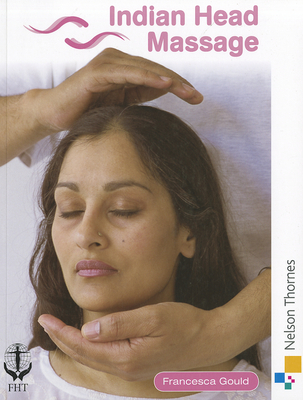 Indian Head Massage - Gould, Francesca