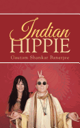 Indian Hippie - Banerjee, Gautam Shankar