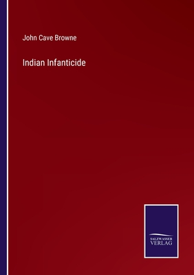 Indian Infanticide - Browne, John Cave