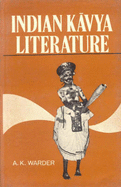 Indian Kavya Literature: Literary Criticism v.1