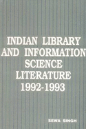 Indian Library and Information Science Literature 1992-93 - Singh, Sewa, Dr. (Editor)