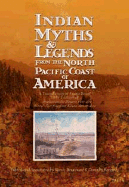 Indian Myths & Legends from the North Pacific Coast of America: A Translation