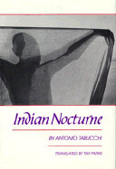 Indian Nocturne: A Novella - Tabucchi, Antonio, and Parks, Tim (Translated by)